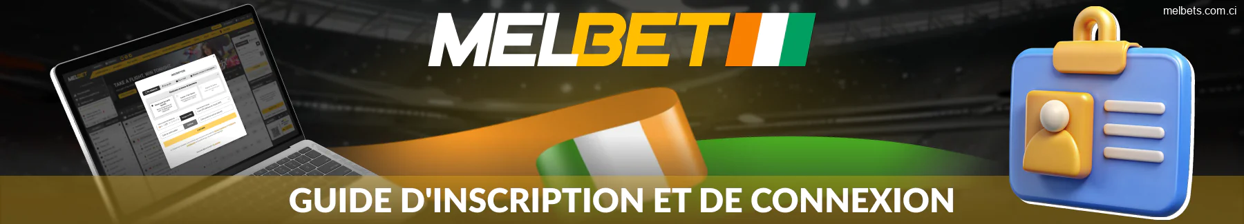 Comment créer un profil sur Melbet pour les Ivoiriens