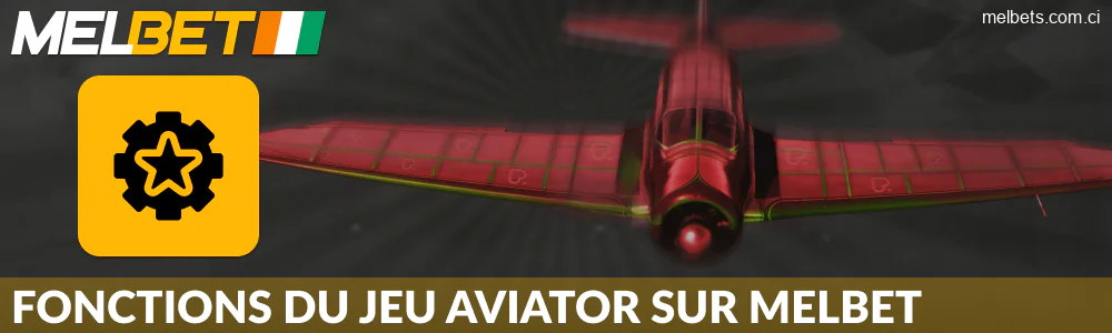 Caractéristiques du jeu Aviator sur Melbet pour les Ivoiriens