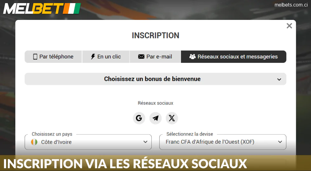 Créer un compte via les réseaux sociaux sur Melbet CI
